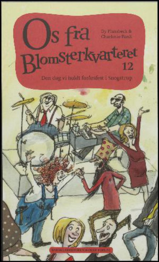 Cover for Dy Plambeck · Dansk er -: Os fra Blomsterkvarteret. Den dag vi holdt forårsfest i Snogstrup (Taschenbuch) [1. Ausgabe] (2015)