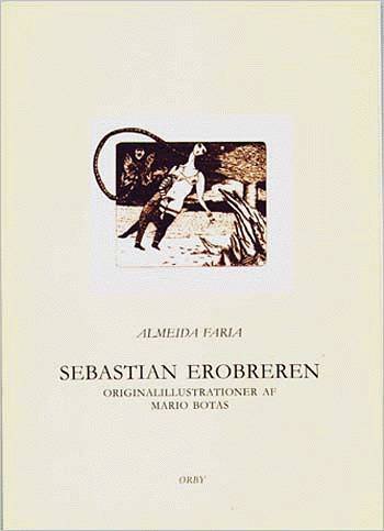 Cover for Almeida Faria · Sebastian Erobreren (Paperback Book) [1st edition] (2003)
