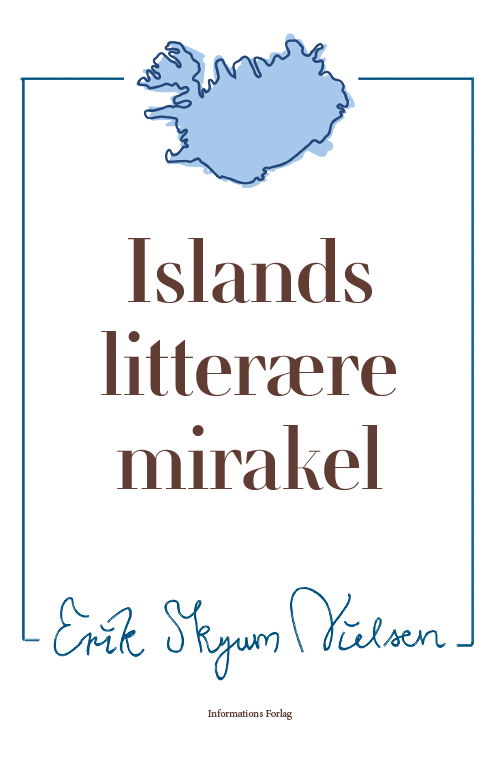 Cover for Erik Skyum-Nielsen · Islands litterære mirakel (Sewn Spine Book) [1er édition] (2019)