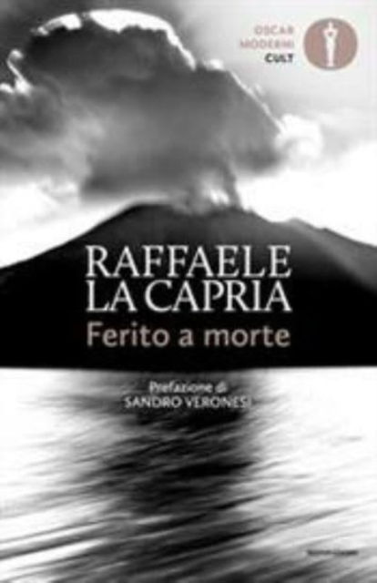 Cover for Raffaele La Capria · Ferito A Morte (Book) (2021)