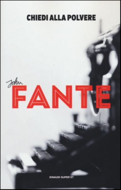 Cover for John Fante · Chiedi Alla Polvere (Bok) (2016)