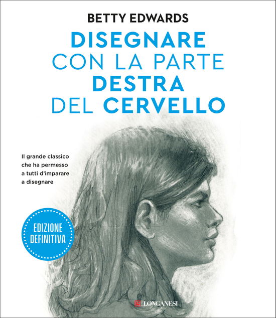 Cover for Betty Edwards · Disegnare Con La Parte Destra Del Cervello. Ediz. Ampliata (Book)