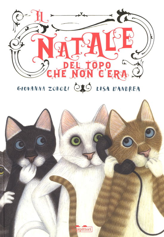 Cover for Giovanna Zoboli · Il Natale Del Topo Che Non C'era. Ediz. A Colori (Book)