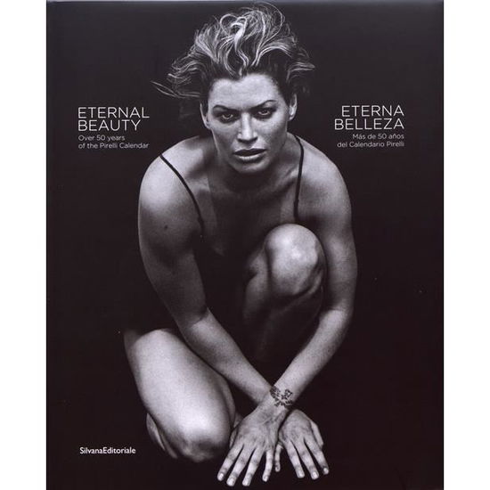 Cover for Walter Guadagnini · Eternal Beauty: Over 50 Years of the Pirelli Calendar (Hardcover Book) (2018)