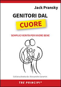 Cover for Jack Pransky · Genitori Dal Cuore. Semplici Verita Per Vivere Bene (Book)