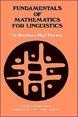 Cover for Barbara B.H. Partee · Fundamentals of Mathematics for Linguistics (Hardcover Book) [1978 edition] (1978)