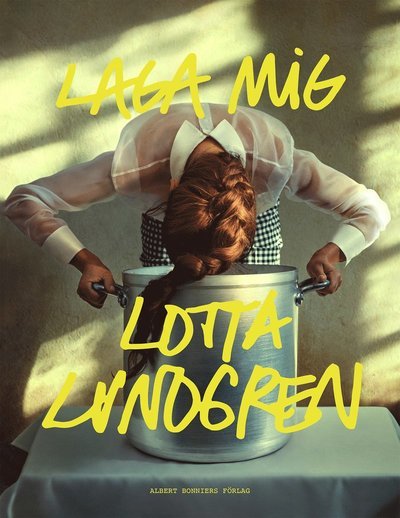 Cover for Lotta Lundgren · Laga mig (Buch) (2020)
