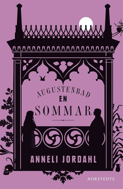 Augustenbad en sommar - Anneli Jordahl - Books - Norstedts - 9789113036090 - August 18, 2011