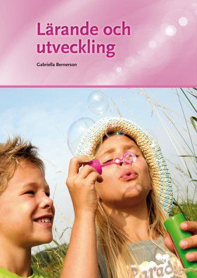 Lärande och utveckling onlinebok - Gabriella Bernerson - Książki - Sanoma Utbildning - 9789152352090 - 15 sierpnia 2017