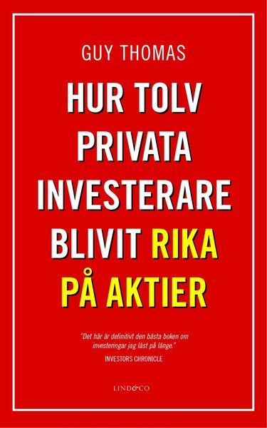Cover for Guy Thomas · Hur tolv privata investerare blivit rika på aktier (Bound Book) (2012)