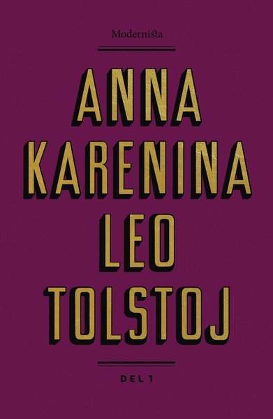 Anna Karenina. Del 1 - Leo Tolstoj - Kirjat - Modernista - 9789177016090 - tiistai 20. kesäkuuta 2017