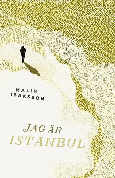 Cover for Malin Isaksson · Jag är Istanbul (Bound Book) (2020)