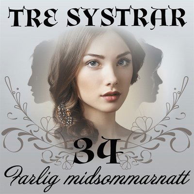 Cover for Bente Pedersen · Tre systrar: Farlig midsommarnatt (Książka audio (MP3)) (2020)