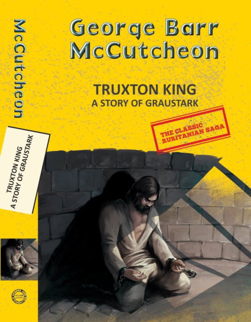 Cover for George Barr Mccutcheon · Truxton King: A Story Of Graustark (Paperback Book) (2025)
