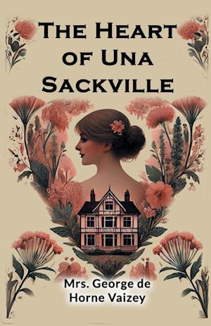 Cover for Mrs George de Horne Vaizey · The Heart of Una Sackville (Edition2024) (Paperback Book) (2024)