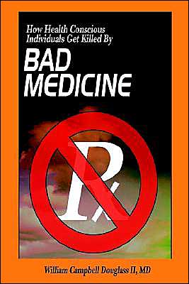 Bad Medicine - William Campbell Douglass - Books - Rhino Publishing, S.A. - 9789962636090 - June 9, 2003