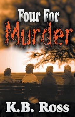 Cover for K B Ross · 4 For Murder (Pocketbok) (2021)