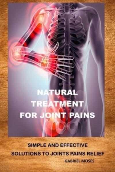 Cover for Amazon Digital Services LLC - Kdp · Natural Treatment for Joint Pains (Paperback Book) (2023)