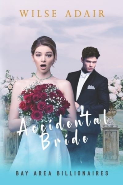 Cover for Wilse Adair · Accidental Bride (Paperback Book) (2021)