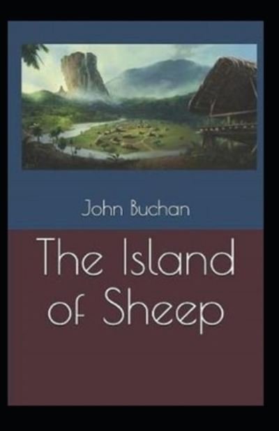 Cover for John Buchan · The Island of Sheep Annotated (Paperback Book) (2021)