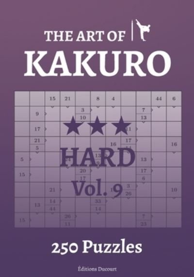 Cover for Editions Ducourt · The Art of Kakuro Hard Vol.9 - The Art of Kakuro (Pocketbok) (2021)