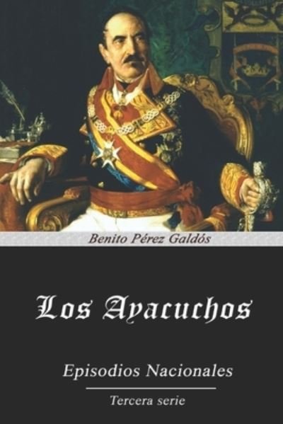 Cover for Benito Perez Galdos · Los Ayacuchos (Paperback Book) (2020)