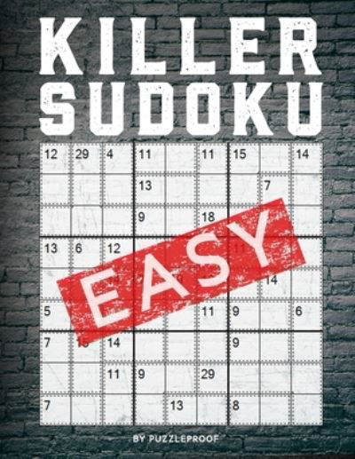 Killer Sudoku Easy - P Proof - Bøger - Independently Published - 9798563053090 - 11. november 2020