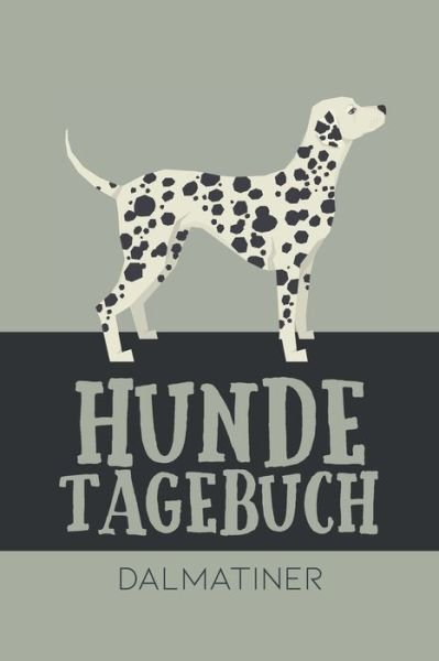 Cover for Dog Kings · Hundetagebuch Dalmatiner (Taschenbuch) (2020)