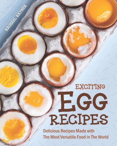 Cover for Rachael Rayner · Exciting Egg Recipes (Paperback Book) (2020)