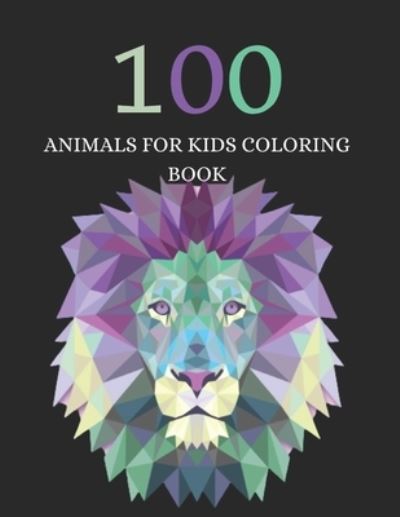 Cover for Tr Publishing House · 100 Animals for Kids Coloring Book (Paperback Bog) (2020)