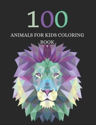 Cover for Tr Publishing House · 100 Animals for Kids Coloring Book (Paperback Book) (2020)