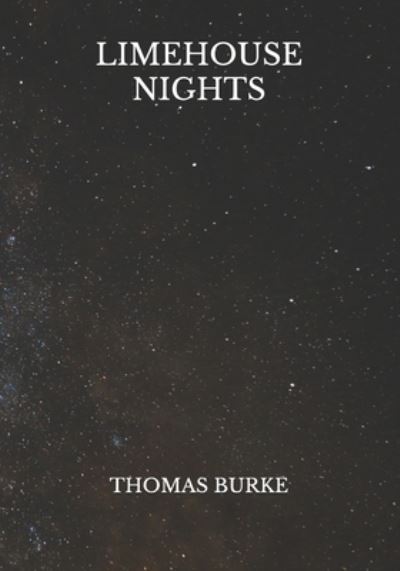 Cover for Thomas Burke · Limehouse Nights (Paperback Book) (2021)