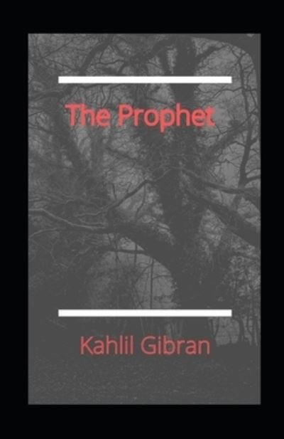 Cover for Kahlil Gibran · The Prophet illustrated (Paperback Book) (2021)
