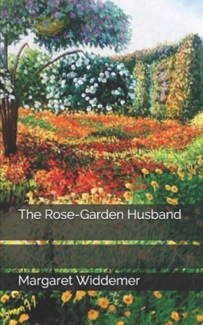 Cover for Margaret Widdemer · The Rose-Garden Husband (Paperback Book) (2021)