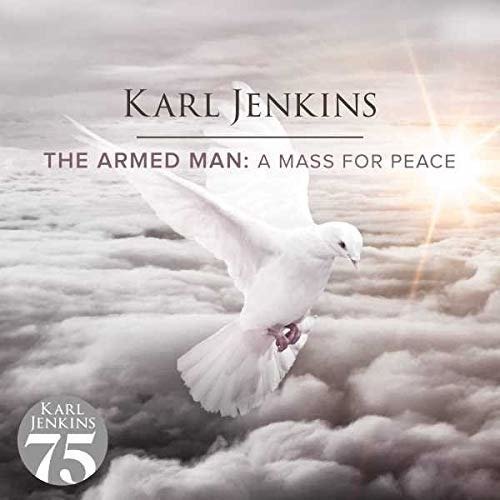 Armed Man: A Mass For Peace - Karl Jenkins - Música - DECCA - 0028948179091 - 25 de outubro de 2019