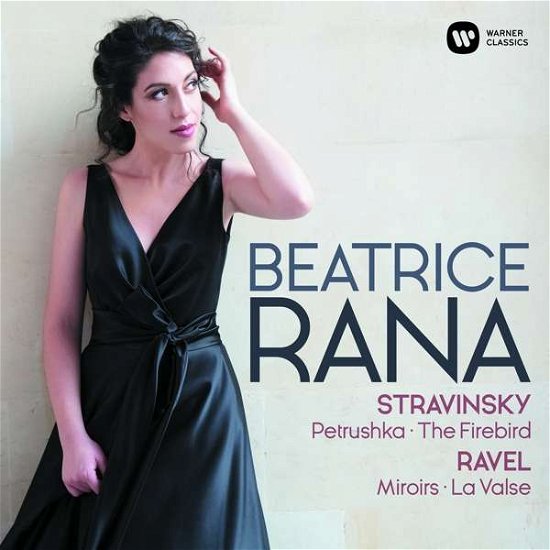 Cover for Beatrice Rana · Ravel: Miroirs. La Valse / Stravinsky: Petrouchka. The Firebird (CD) (2019)