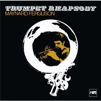 Cover for Maynard Ferguson · Trumpet Rhapsody (CD) (2016)