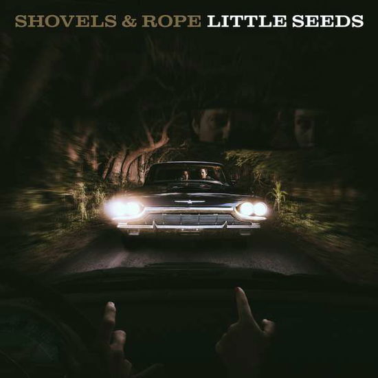 Cover for Shovels &amp; Rope · Little Seeds (Kassett) (2016)