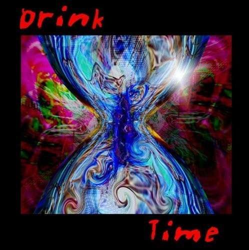 Cover for Drink · Time (CD) (2006)