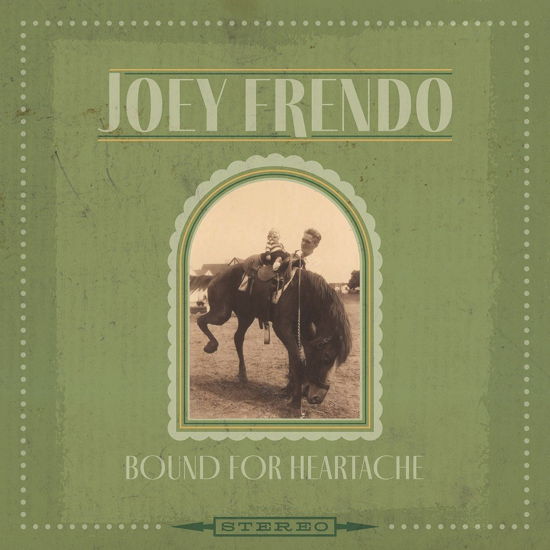 Bound for Heartache - Joey Frendo - Muzyka - HORTON - 0666449175091 - 23 czerwca 2023