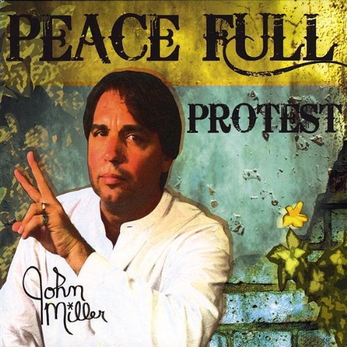 Cover for John Miller · Peace Full Protest (CD) (2008)