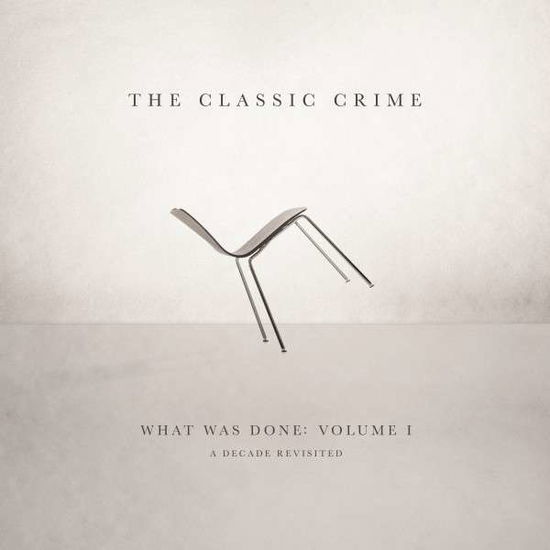 Cover for Classic Crime · What Was Done:Vol.1 (CD) [Digipak] (2015)