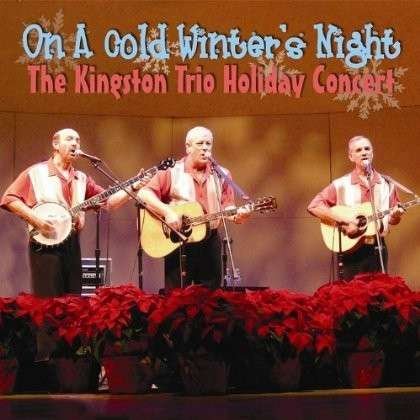 Cover for Kingston Trio · On a Cold Winter's Night (The Kingston Trio Holida (CD) (2008)