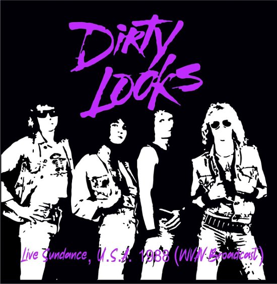 Cover for Dirty Looks · Live Sundance USA 1988 (Wvav Broadcast) (CD) (2022)