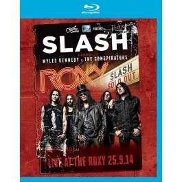 Cover for Slash Ft. Kennedy, Myles &amp; the Conspirators · Live at the Roxy 25.9.14 (Blu-ray) (2015)