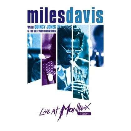 Cover for Davis, Miles with Quincy Jones &amp; the Gil Evans Orchestra · Live at Montreux 1991 (DVD) (2013)