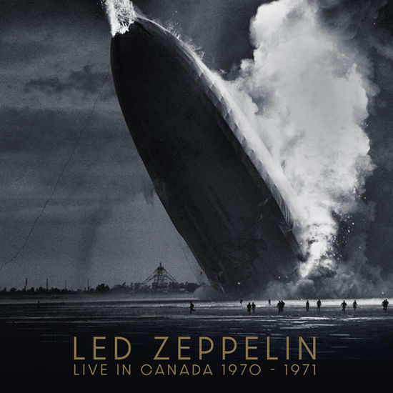 Cover for Led Zeppelin · Live In Canada 1970-1971 (CD) (2023)