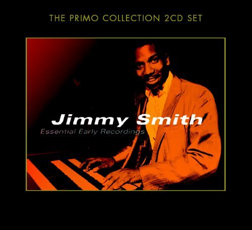 Essential Early Recording - Jiommy Smith - Muziek - PRIMO - 0805520091091 - 15 november 2010