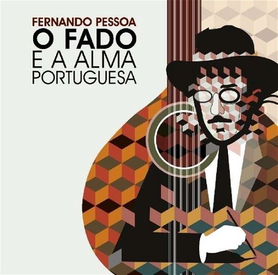 Cover for Fernando Pessoa · Fado E a Alma Portuguesa (CD) (2014)