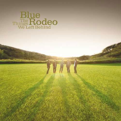 Cover for Blue Rodeo · Things We Left Behind (CD) (2023)